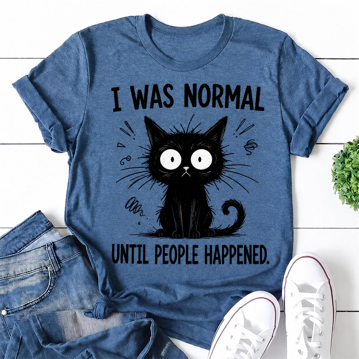 I Was Normal CatPrint Women Slogan T-Shirt
