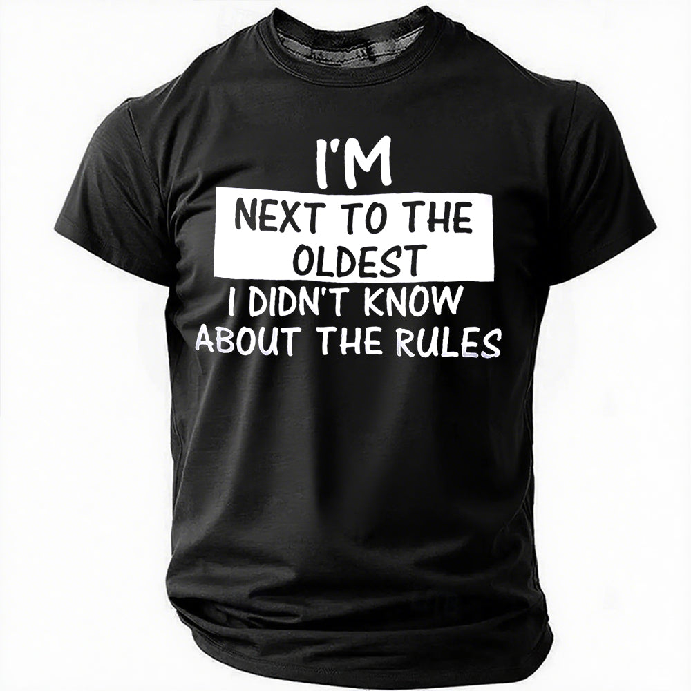 Funny I Make The Rules Shirt Oldest Middle Youngest Print Men Slogan T-Shirt
