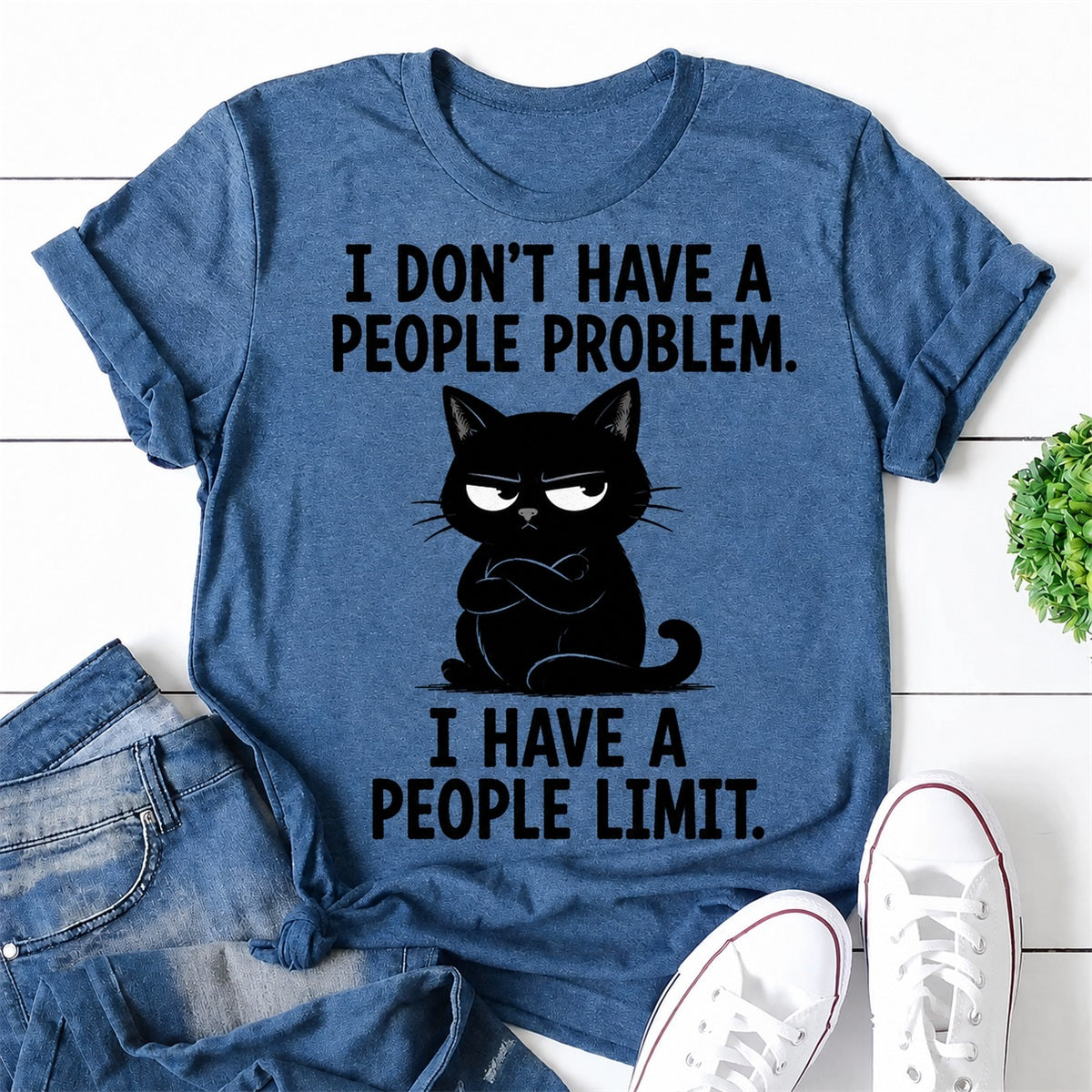 I Don't Have A People Problem Cat Print Women Slogan T-Shirt