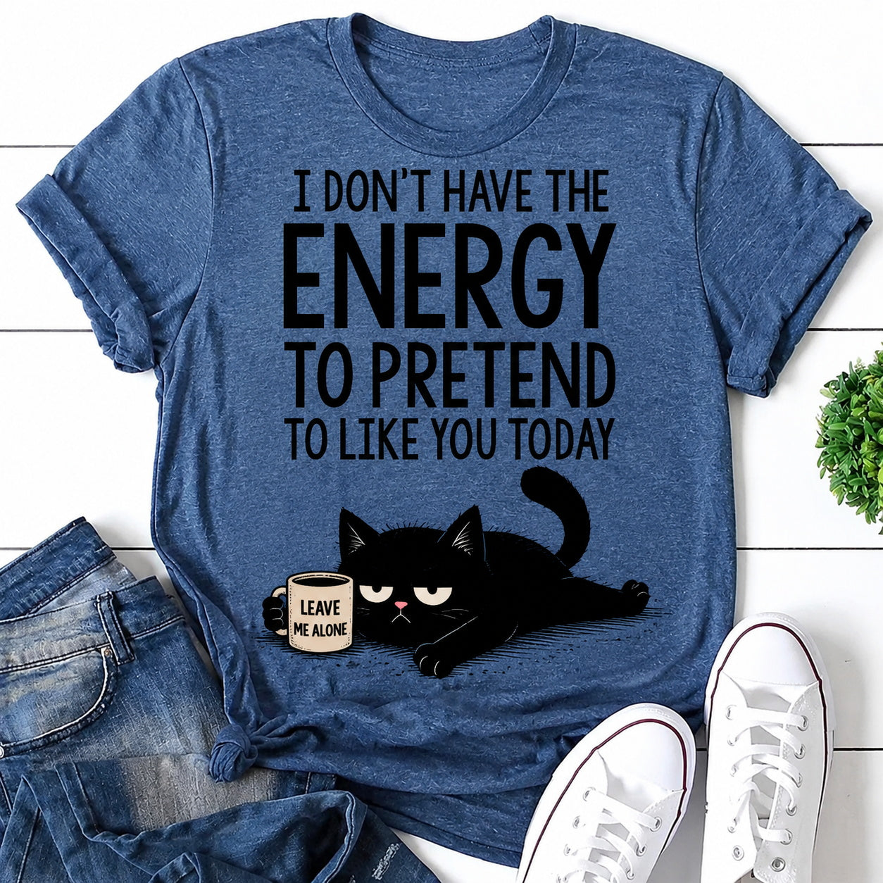 I Don't Have The Energy Cat Print Women Slogan T-Shirt