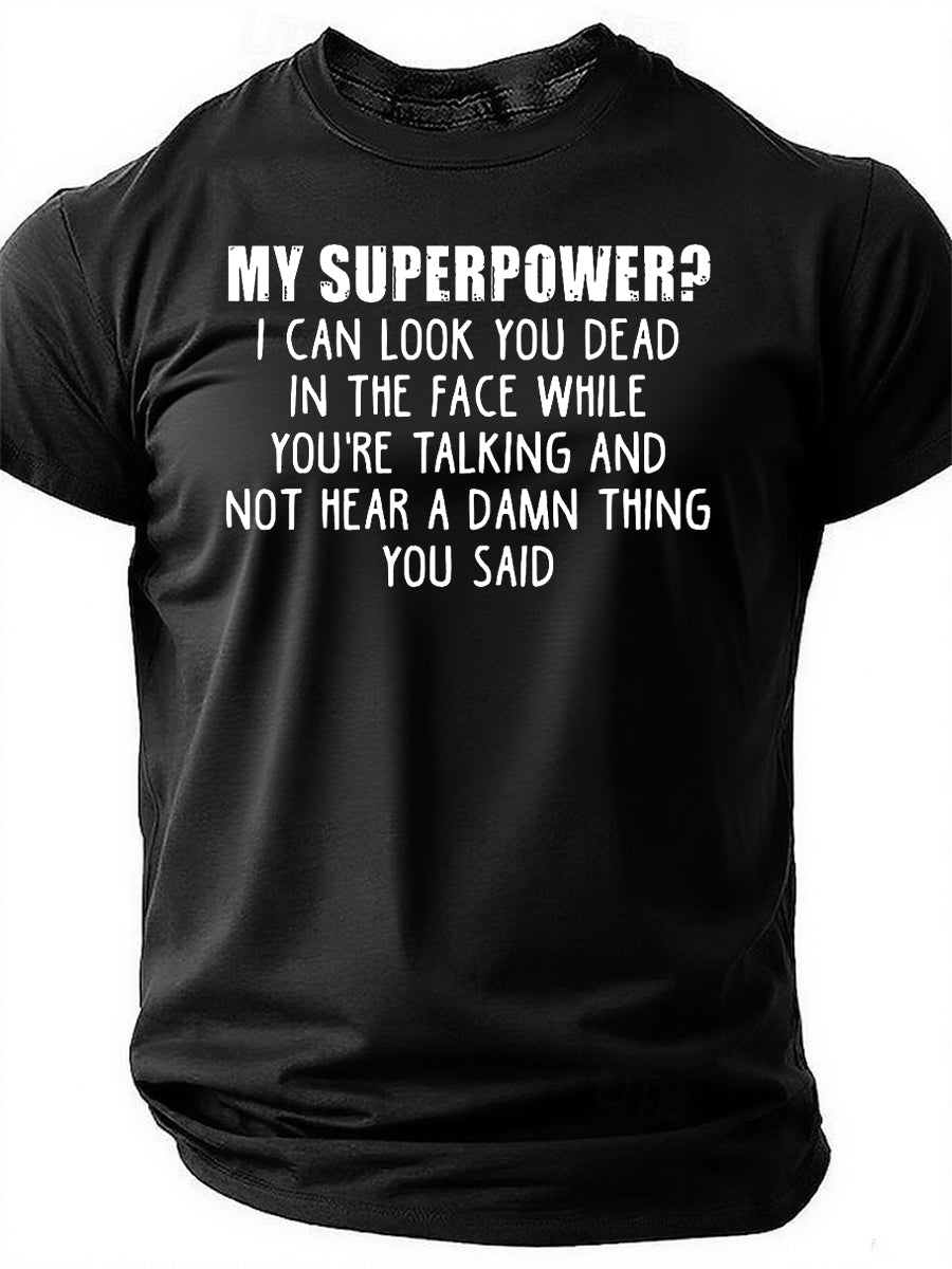 My Superpower Print Men Slogan T-Shirt