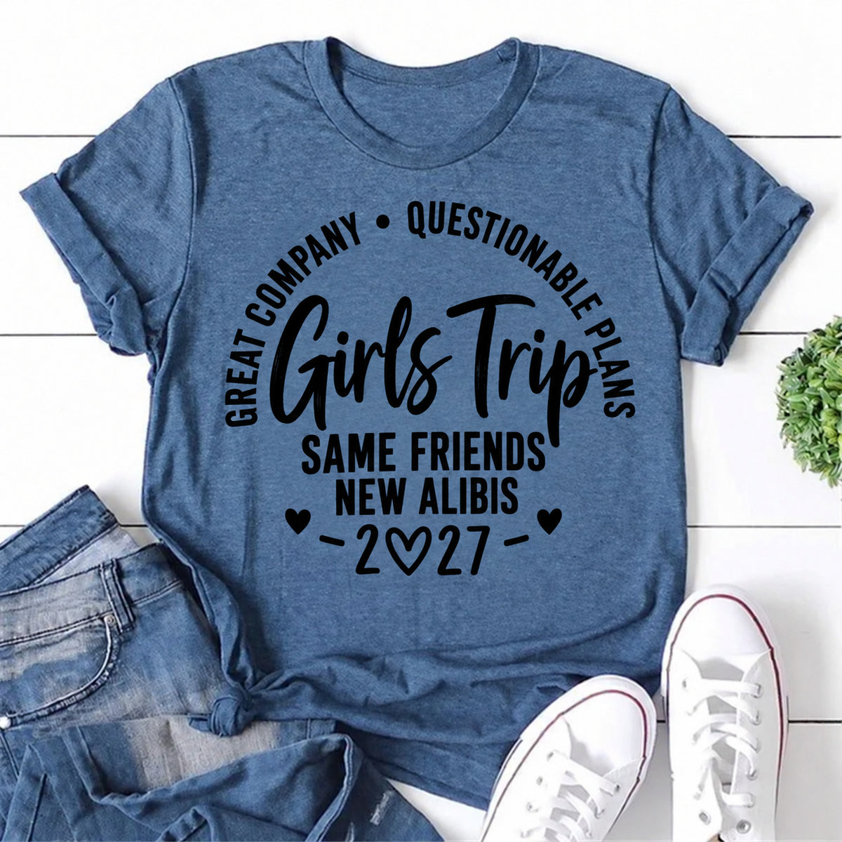Blue women's T-shirt with Great Company • Questionable Plans • Girls Trip • Same Friends New Alibis • 2027 graphic
