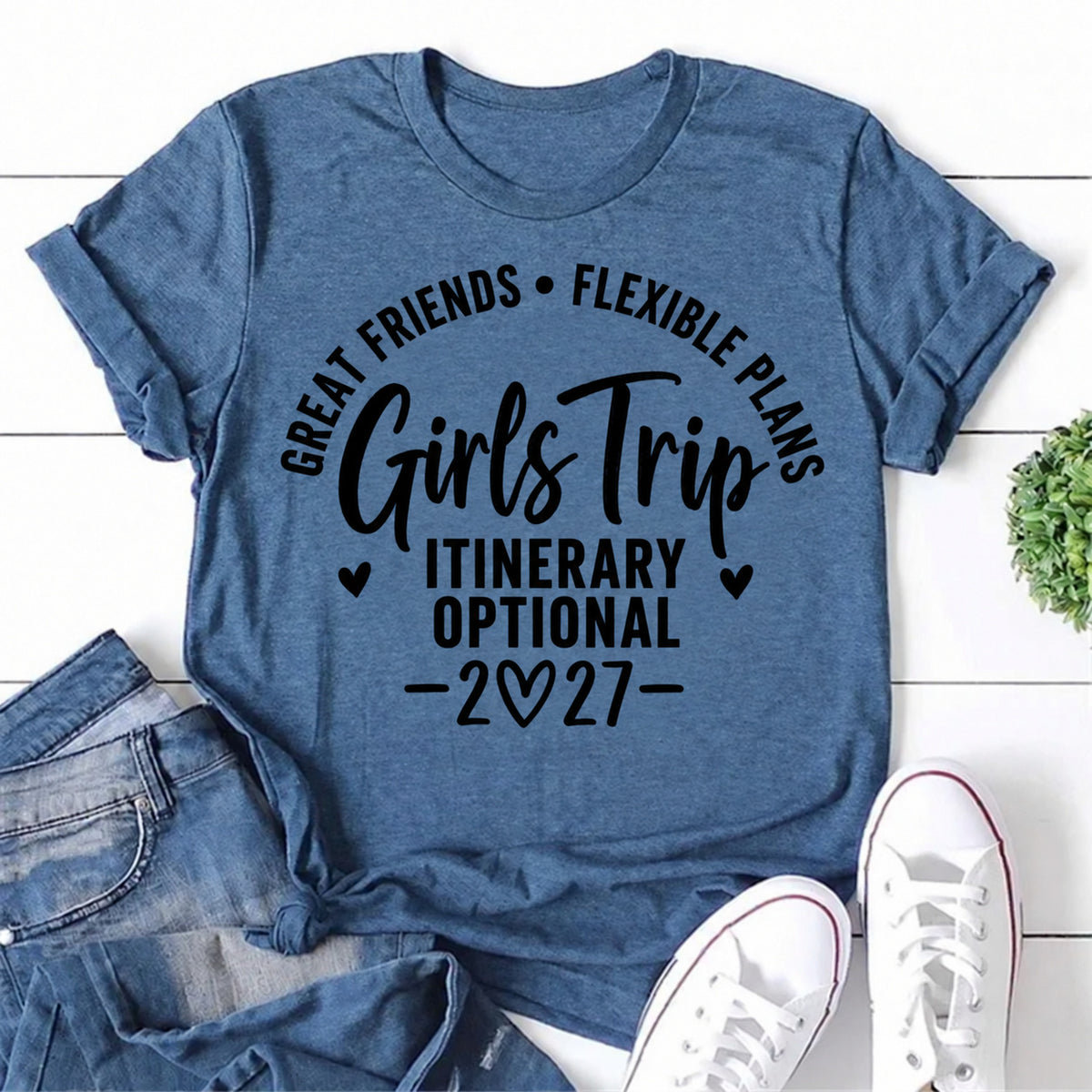Blue women's T-shirt with Great Friends • Flexible Plans • Girls Trip • Itinerary Optional • 2027 graphic