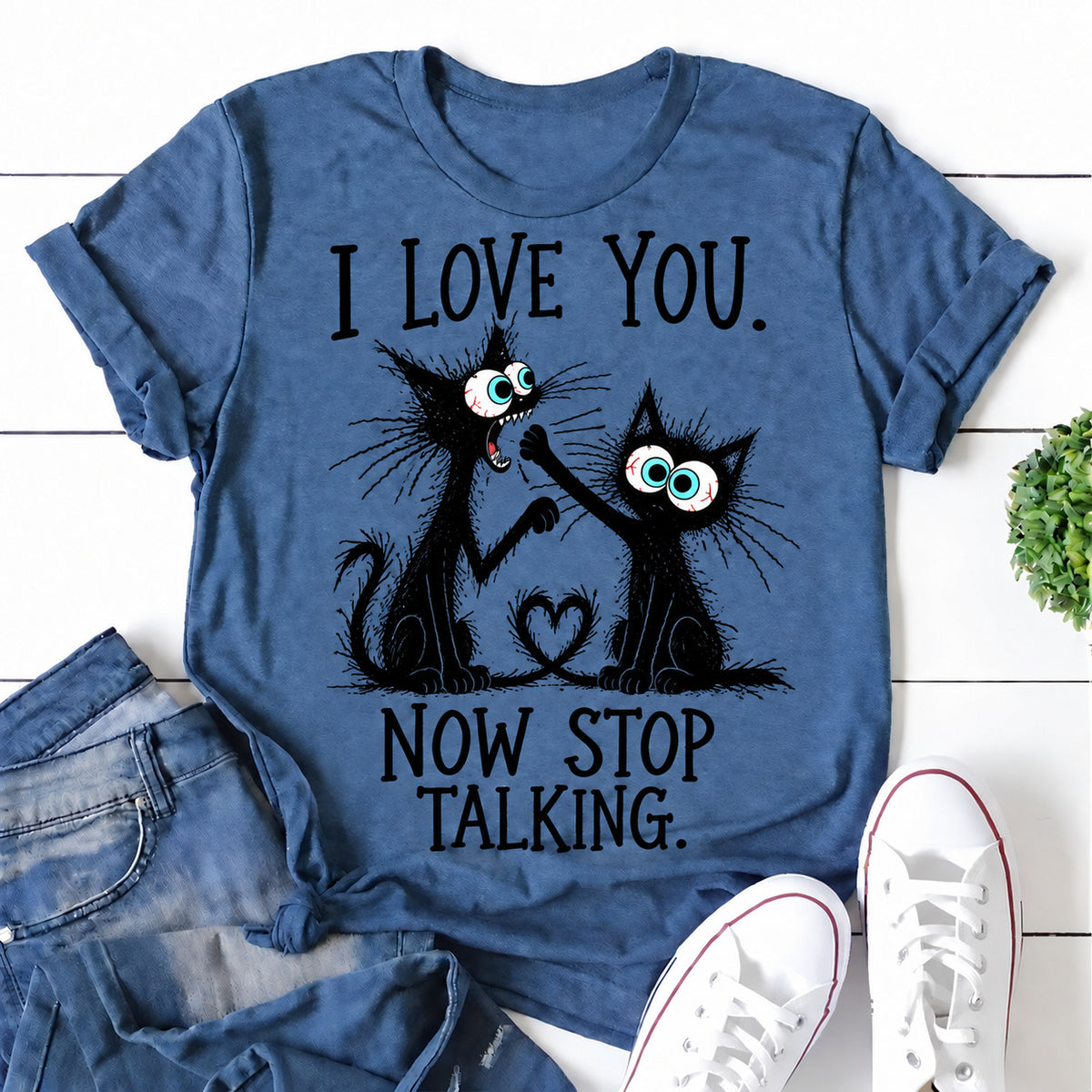 Blue women's T-shirt with I Love You. Now Stop Talking graphic