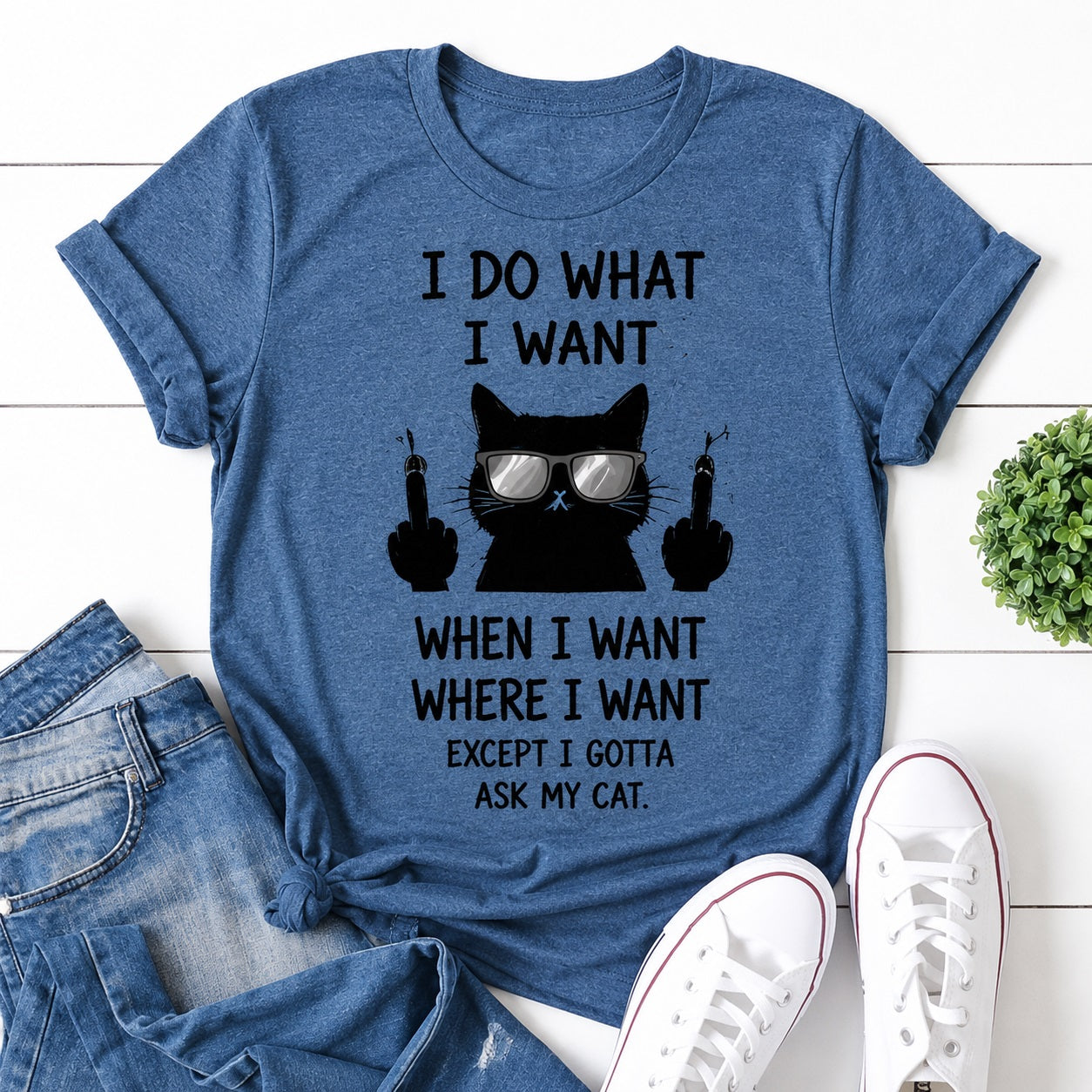 I Do What I Want Cat Print Women Slogan T-Shirt