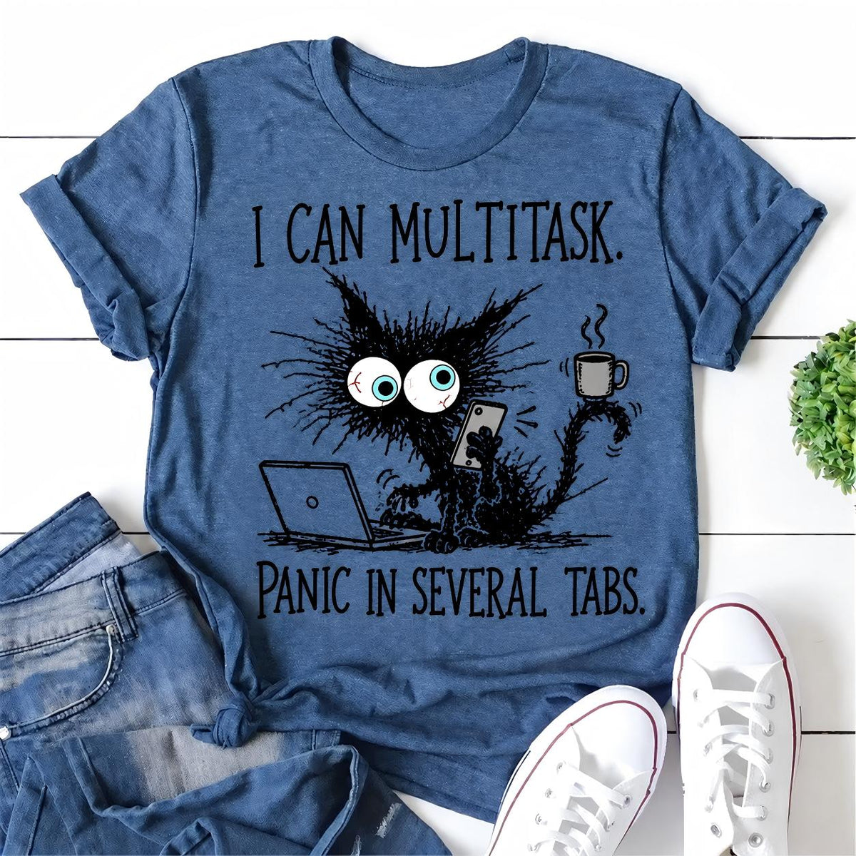 I Can Multitask. Panic In Several Tabs. Letter Print Women Slogan T-Shirt