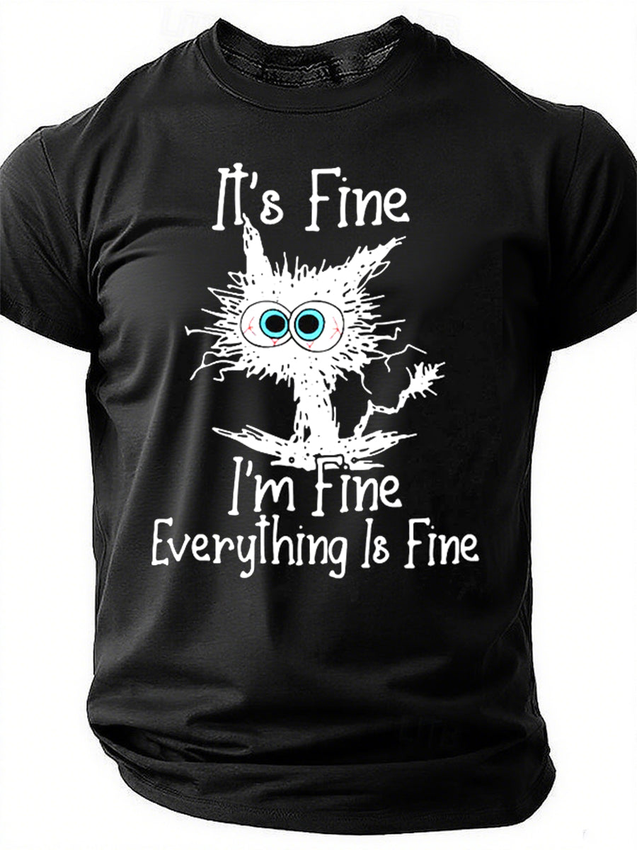 IT'S FINE I'M FINE Print Men Slogan T-Shirt