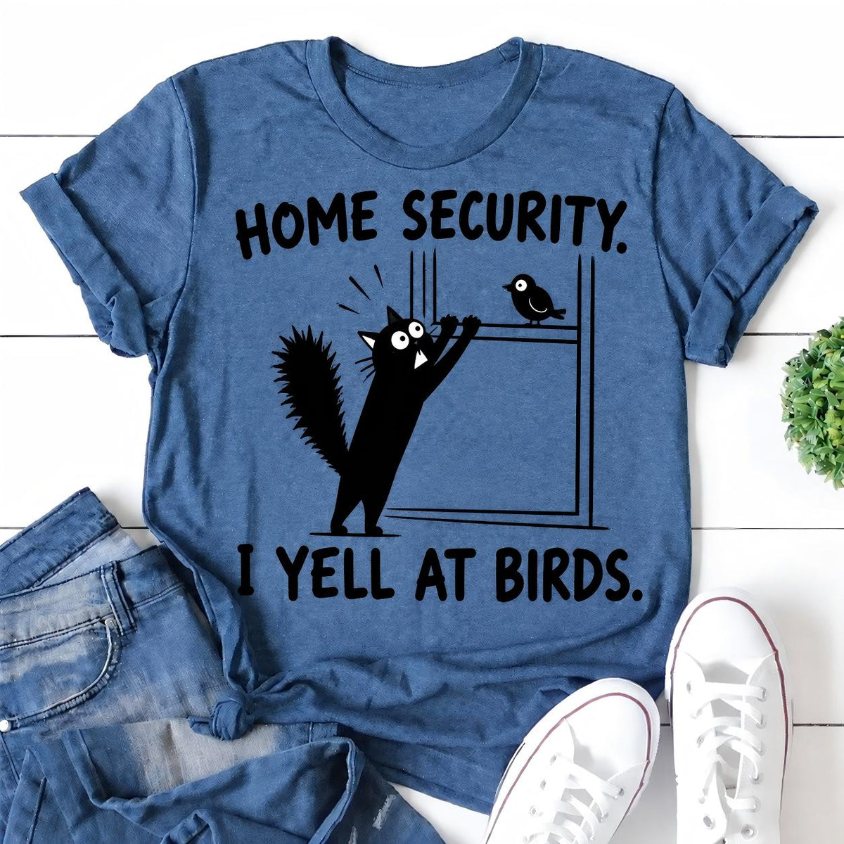 Home Security. I Yell At Birds Letter Print Women Slogan T-Shirt