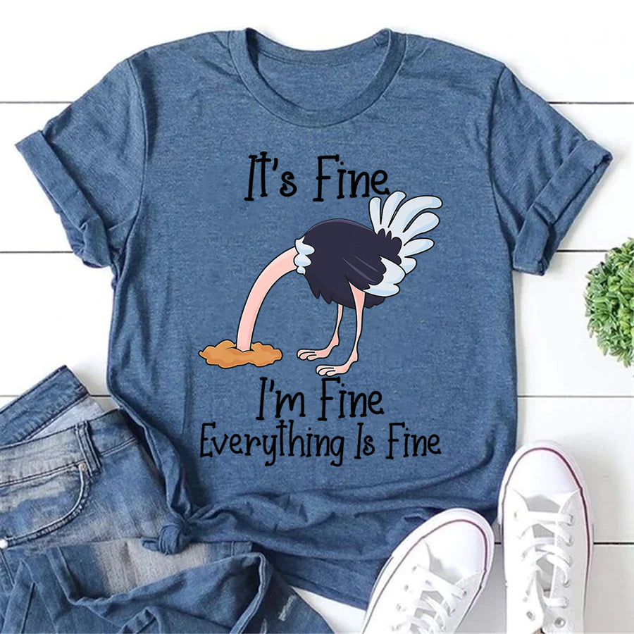 Funny Ostrich It's Fine Letter Print Women Slogan T-Shirt