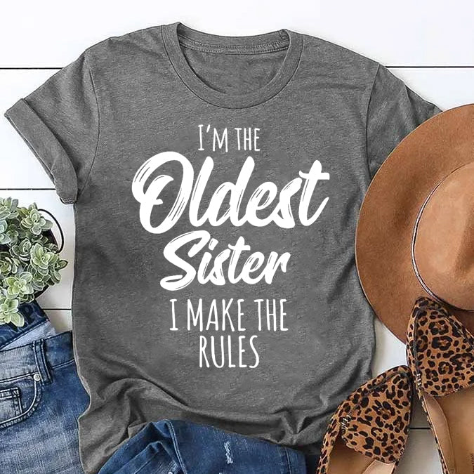 Je suis la sœur la plus âgée mode lettre impression femmes Slogan T-Shirt