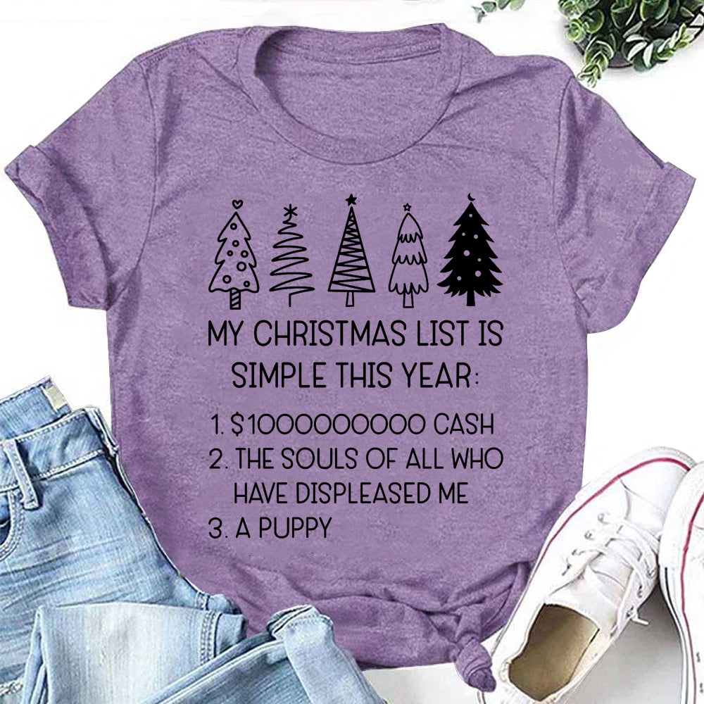My Christmas List Is Simple This Year Letter Print Women Slogan T-Shirt