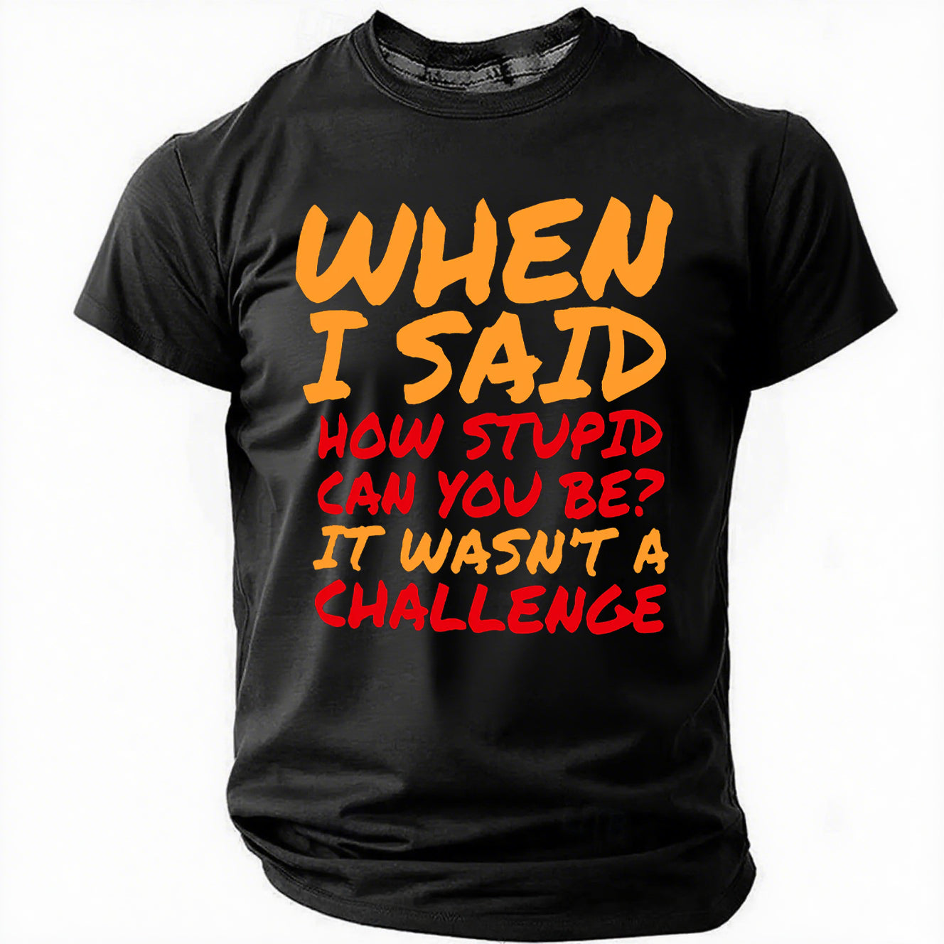 Sarcastic Quotes For Stupid People Cotton T-Shirt