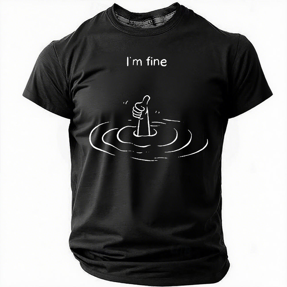 I'm Fine Letter Print Men Slogan T-Shirt
