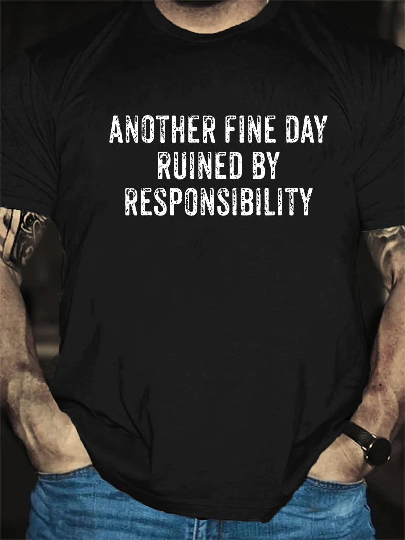 T-shirt avec slogan imprimé pour hommes, un autre beau jour ruiné par la responsabilité