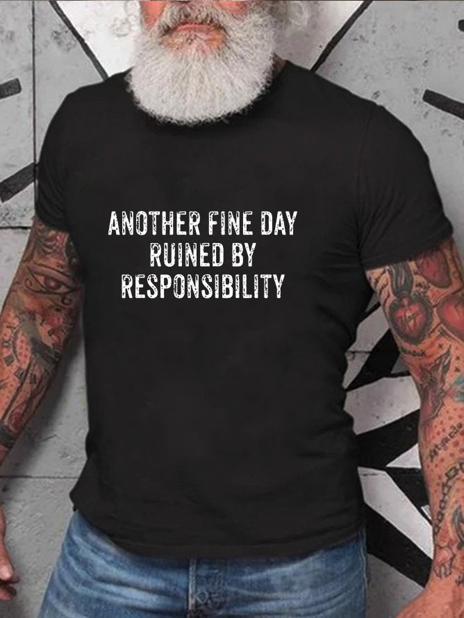 T-shirt avec slogan imprimé pour hommes, un autre beau jour ruiné par la responsabilité
