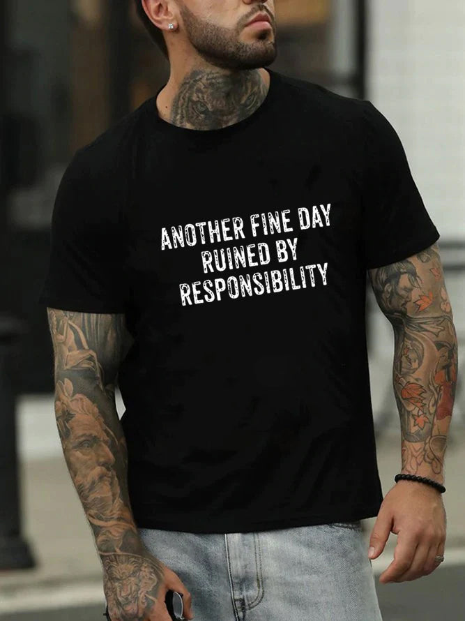 T-shirt avec slogan imprimé pour hommes, un autre beau jour ruiné par la responsabilité