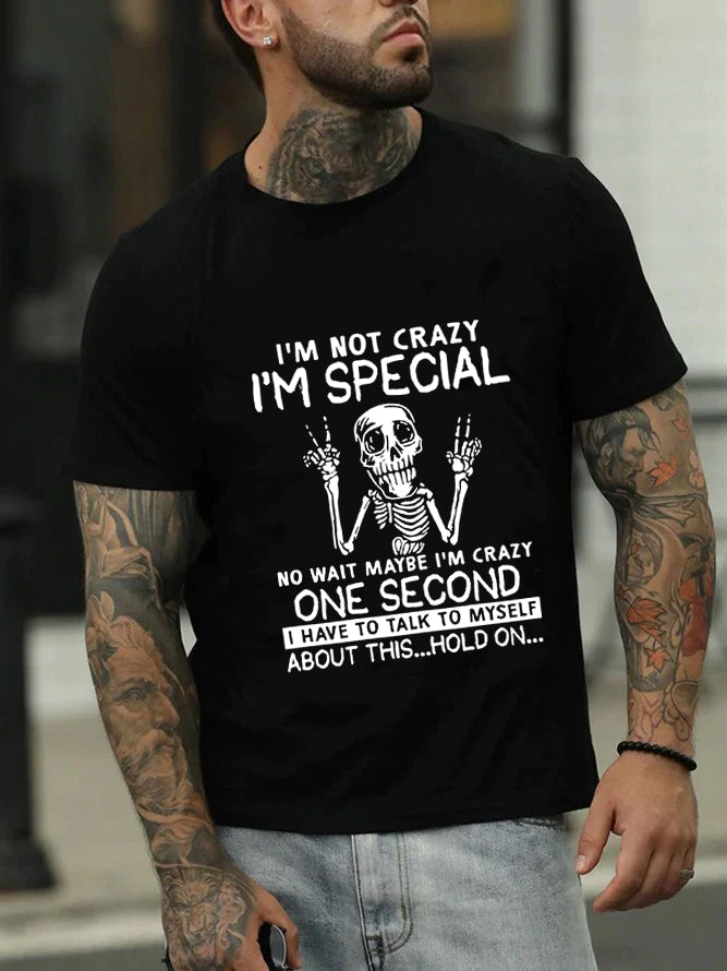 Je ne suis pas fou, je suis un T-shirt avec slogan imprimé spécial pour hommes