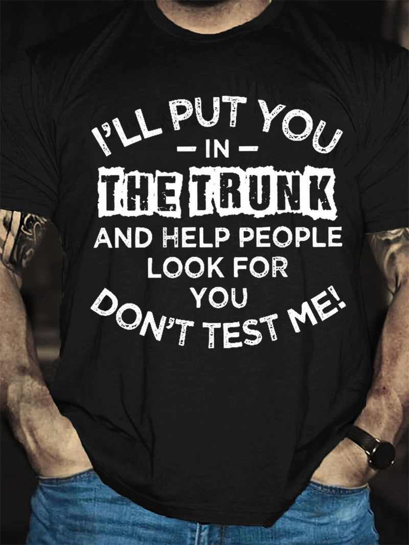 Je vais vous mettre dans le coffre T-shirt avec slogan imprimé pour hommes