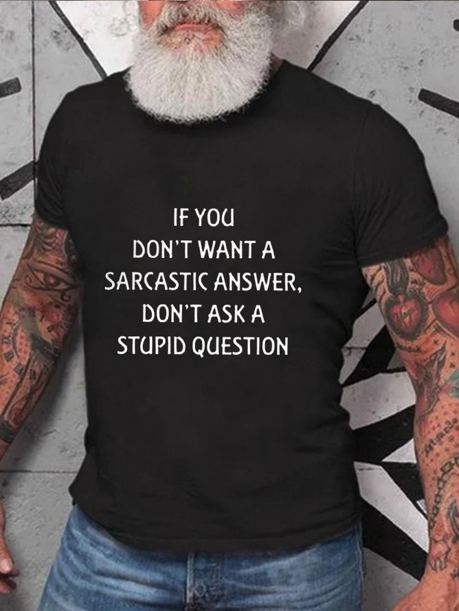 Si vous ne voulez pas de réponse sarcastique, T-Shirt avec slogan imprimé pour hommes