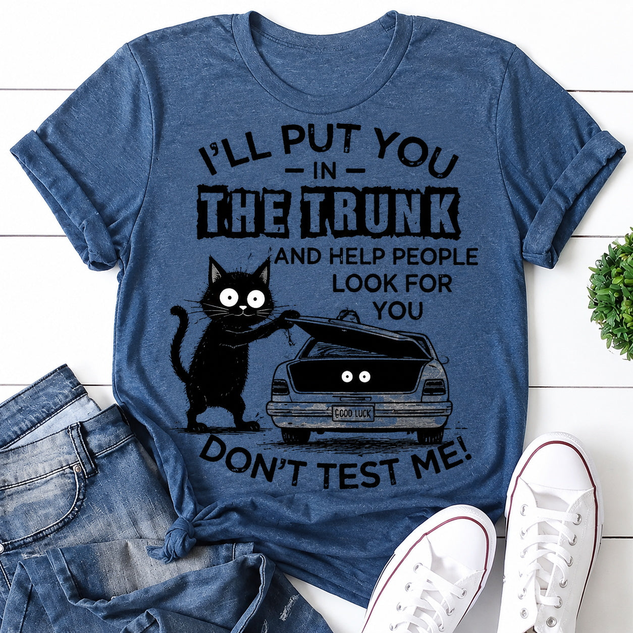 I'll Put You In The Trunk Cat Print Women Slogan T-Shirt
