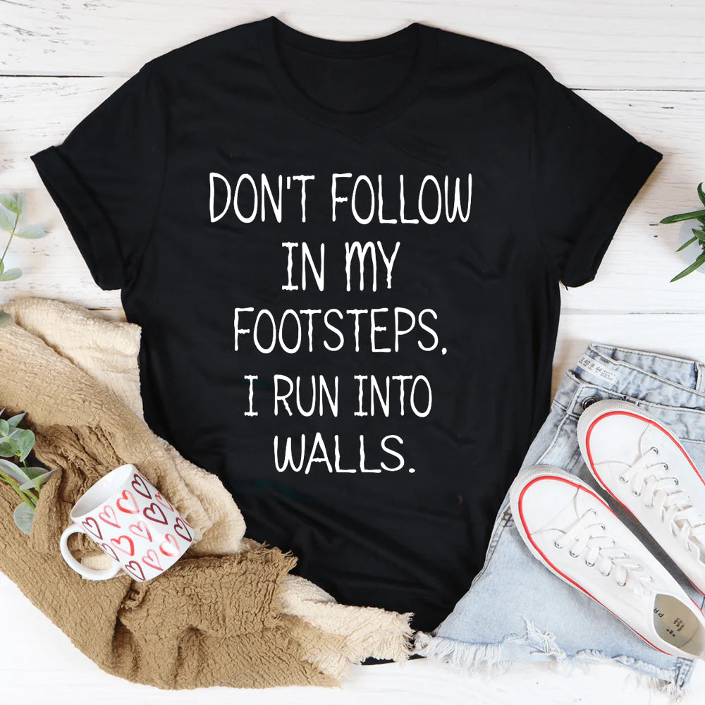 Don't Follow In My Letter Print Women Slogan T-Shirt