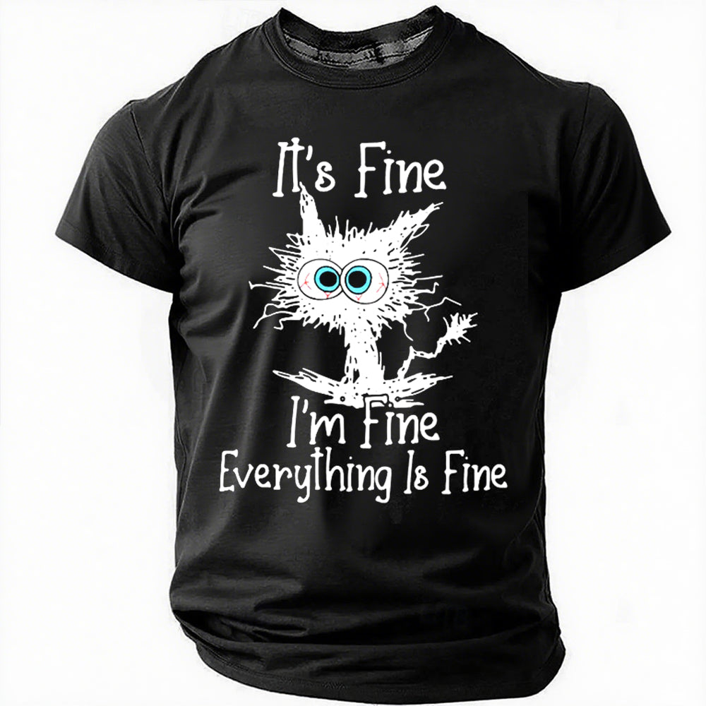 IT'S FINE I'M FINE Print Men Slogan T-Shirt