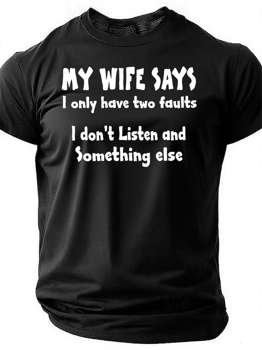 Ma femme dit imprimer hommes Slogan T-Shirt 