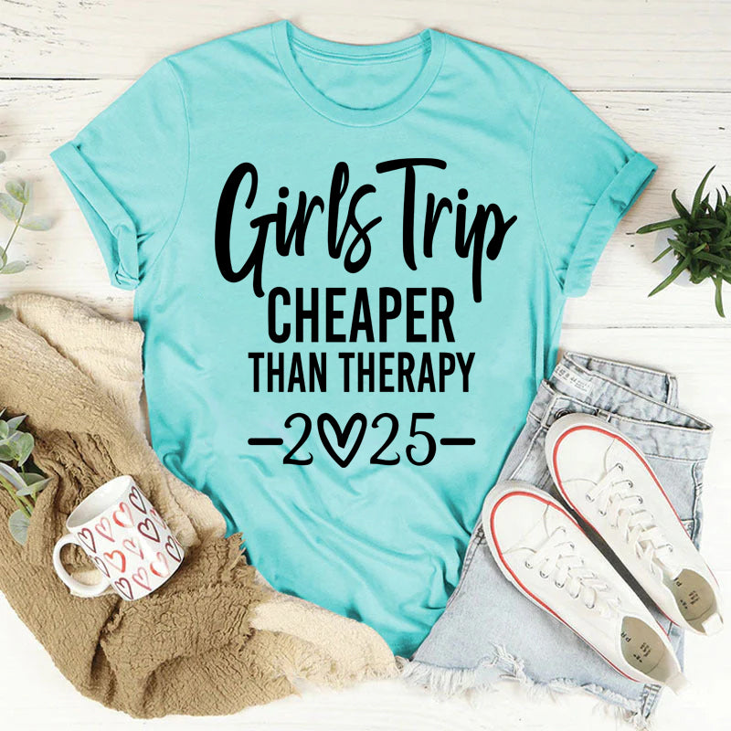 Girl's Trip 2025 Cheaper Letter Print Women Slogan T-Shirt