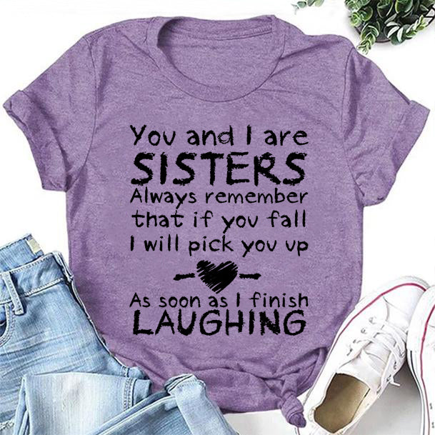 You And I Are Sisters Print Women Slogan Plus Size T-Shirt