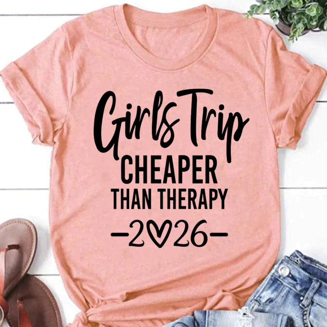 Girl's Trip 2026 Cheaper Letter Print Women Slogan T-Shirt