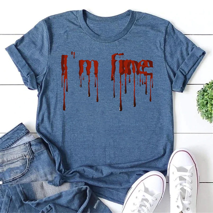 Horror I'm Fine Letter Print Women Slogan T-Shirt