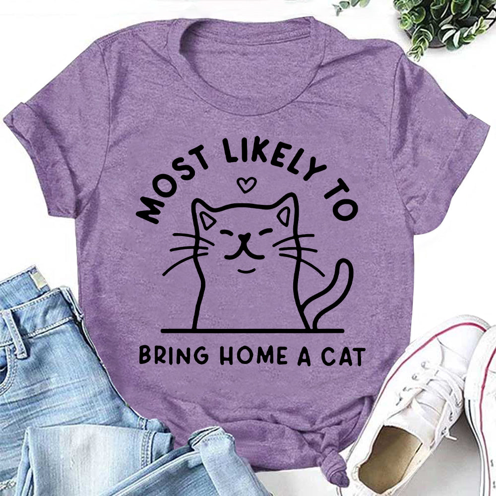 Most Likely To Cat Letter Print Women Slogan T-Shirt