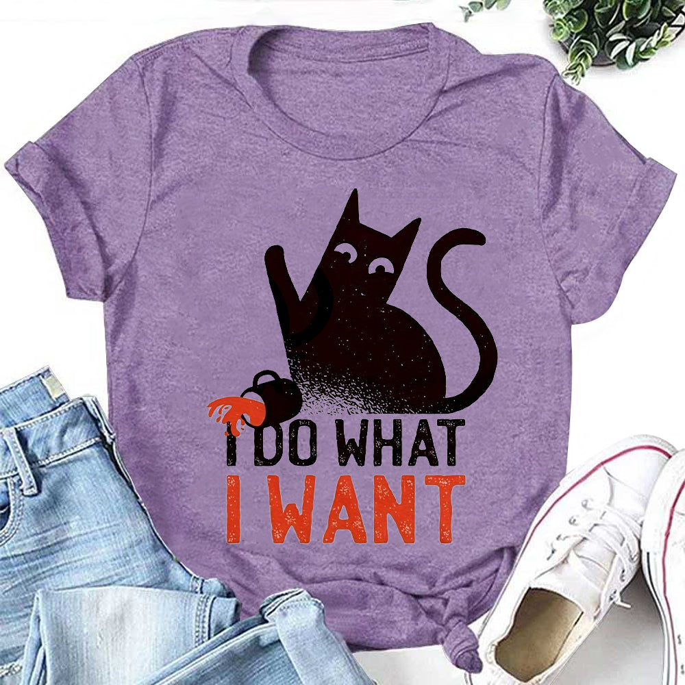 I Do What I Want Cat Letter Print Women Slogan T-Shirt