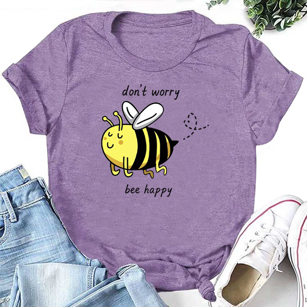 Don't Worry Bee Happy Letter Print Women Slogan T-Shirt