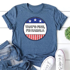 That's Fine I'm Kamala Flag Letter Print Women Slogan T-Shirt