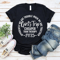 Girl's Trip 2025 Cheaper Letter Print Women Slogan T-Shirt