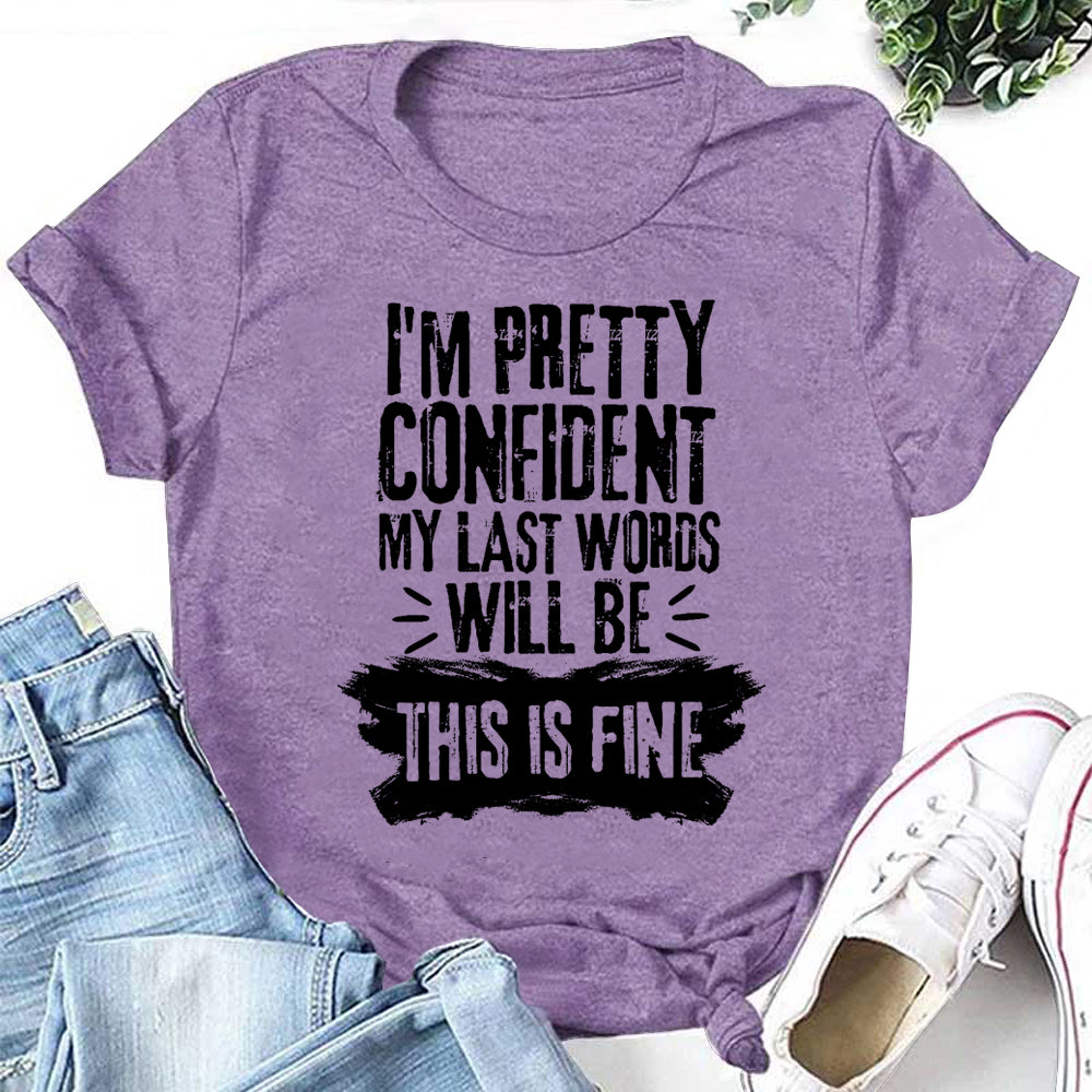 I'm Pretty Confident Letter Wolf Print Women Slogan T-Shirt