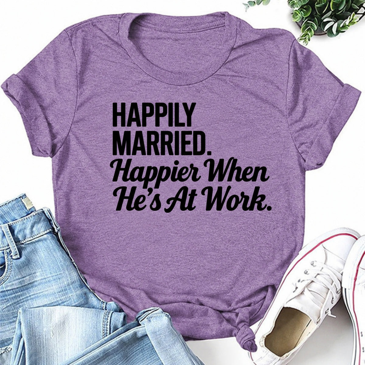 Purple women's T-shirt with Happily Married. Happier When He's At Work graphic
