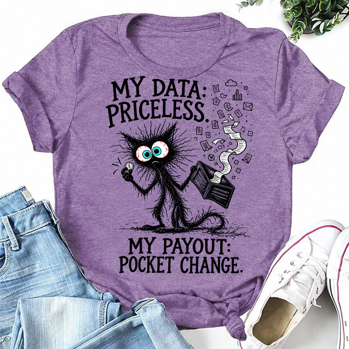 Purple women's T-shirt with My Data: Priceless. My Payout: Pocket Change graphic