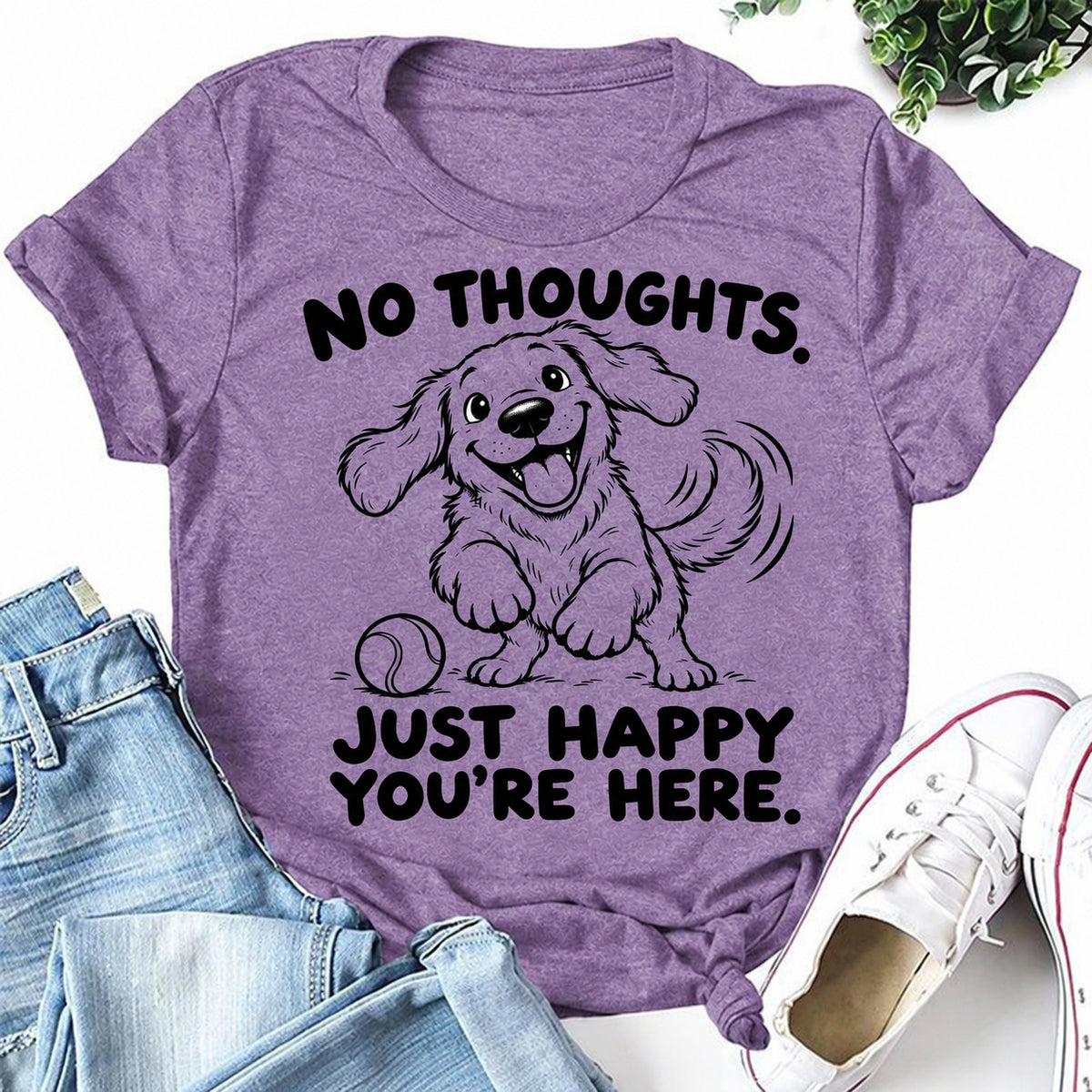 Purple women's T-shirt with No Thoughts. Just Happy You're Here graphic