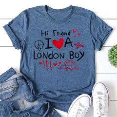 Hi Friend I Love A London Boy Letter Print Women Slogan T-Shirt