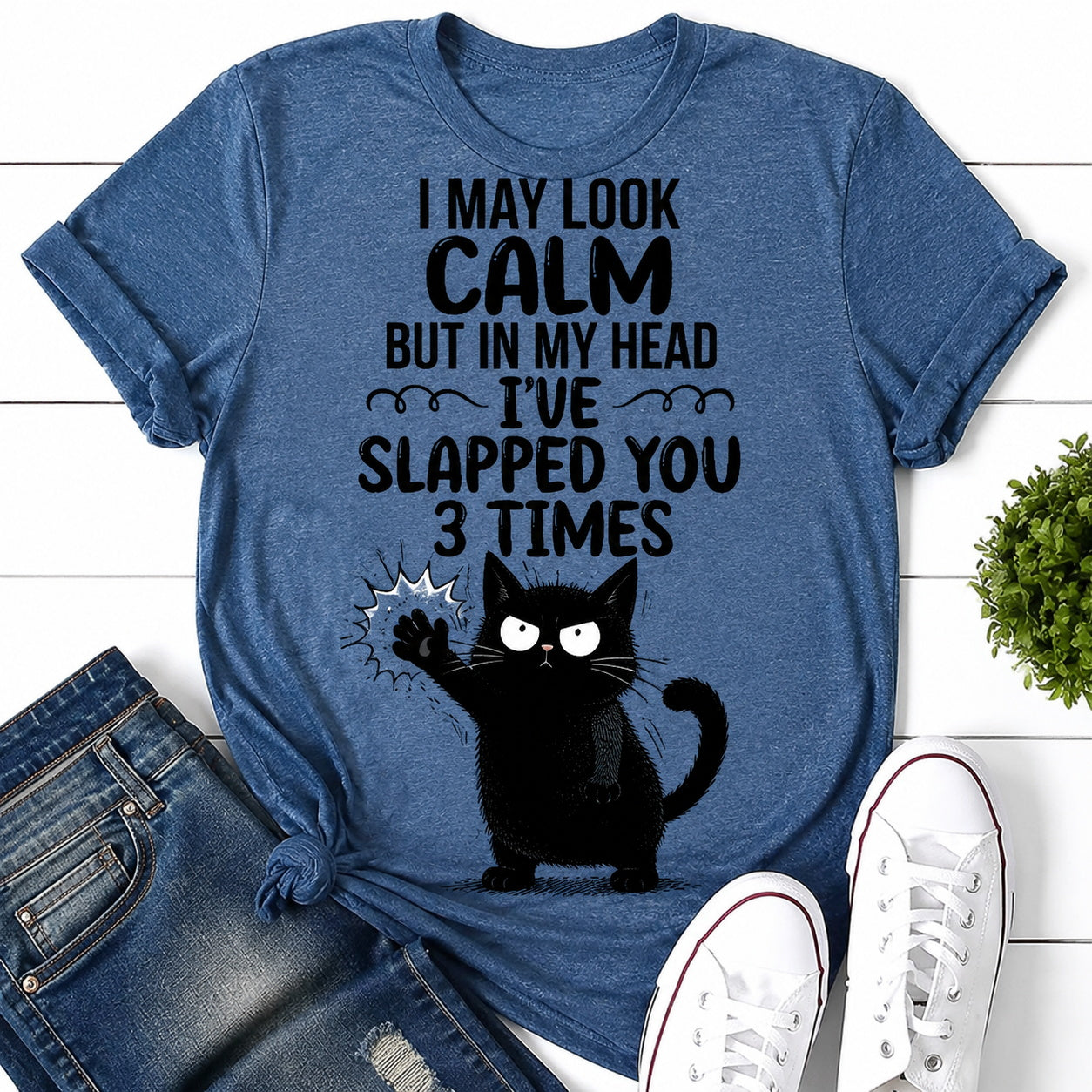 I May Look Calm Cat Print Women Slogan T-Shirt
