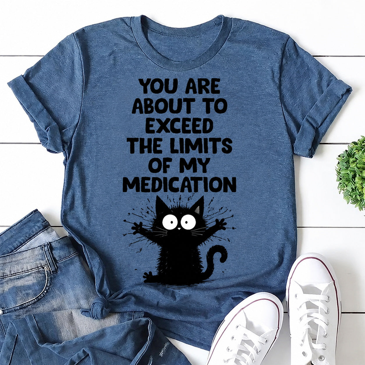 You Are About To Exceed Cat Print Women Slogan T-Shirt