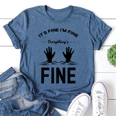 It's Fine I'm Fine Letter Print Women Slogan T-Shirt