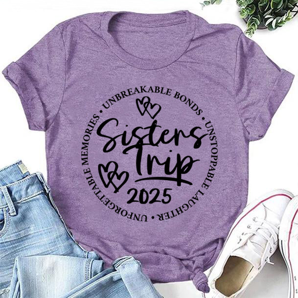 Sisters Trip 2025 Letter Print Women Slogan Plus Size T-Shirt