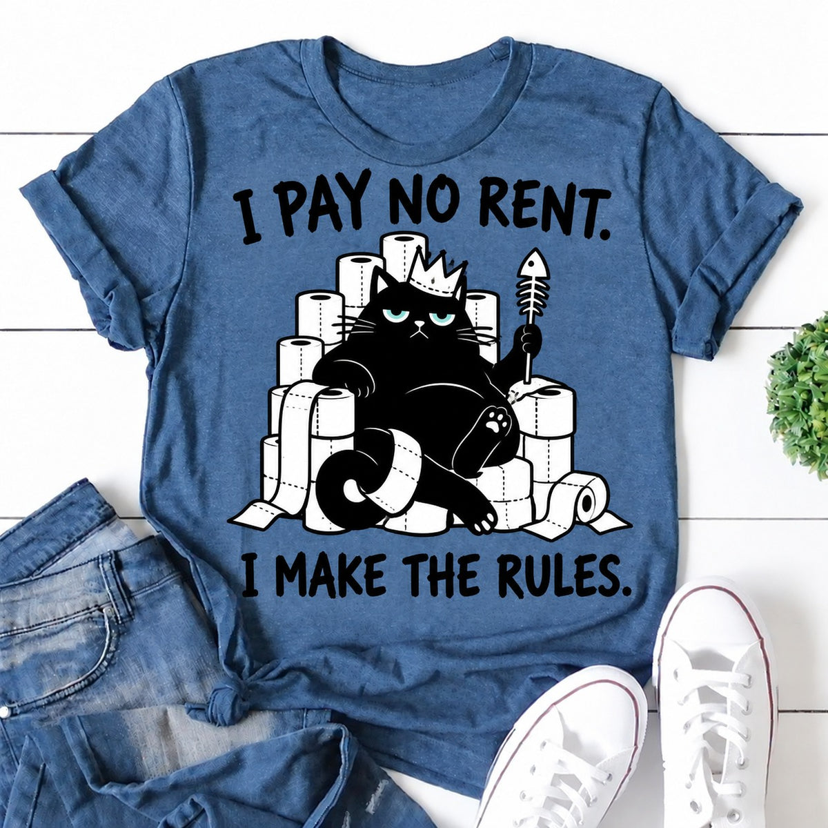 I Pay No Rent I Make The Rules Letter Print Women Slogan T-Shirt