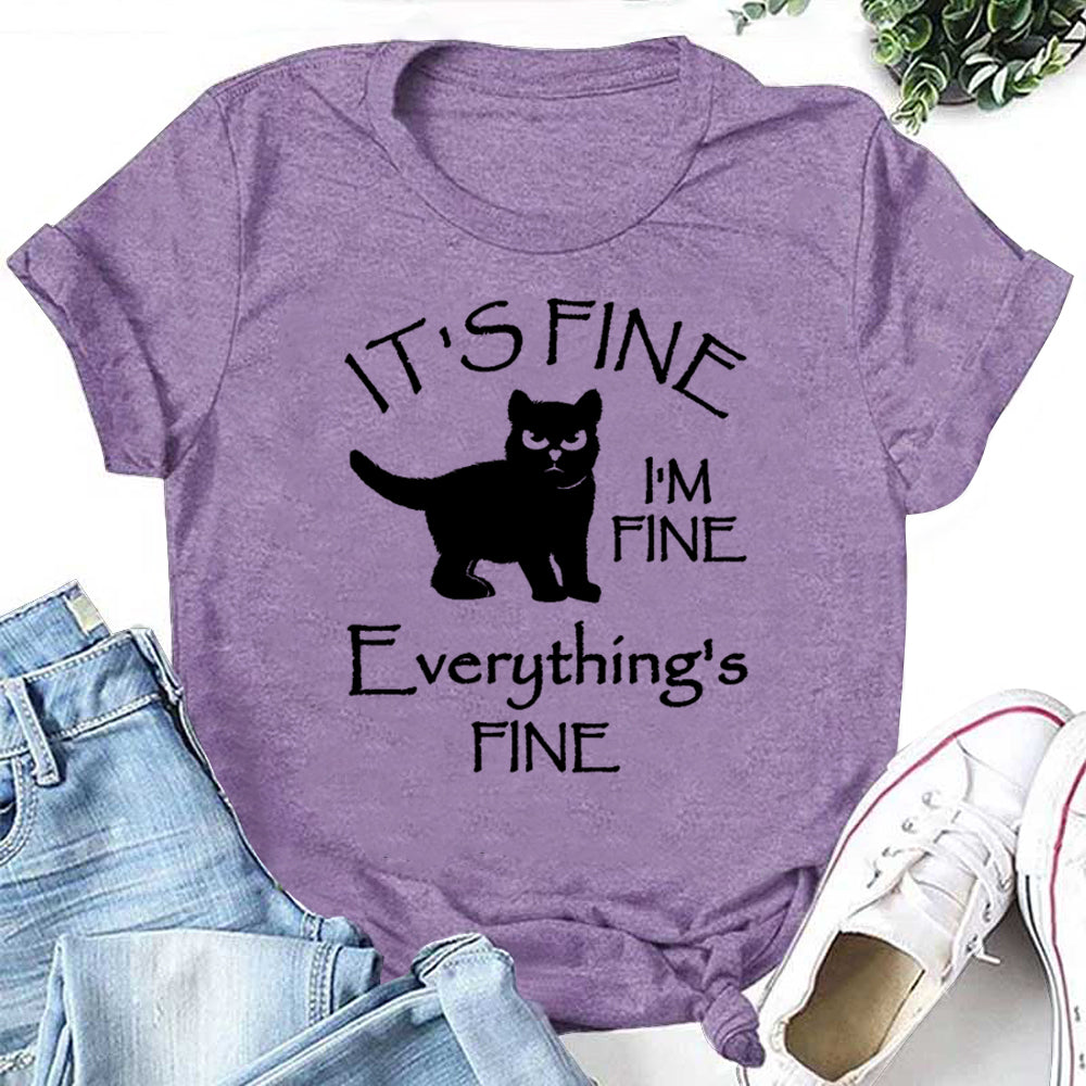 It's Fine I'm Fine Cat Print Women Slogan T-Shirt