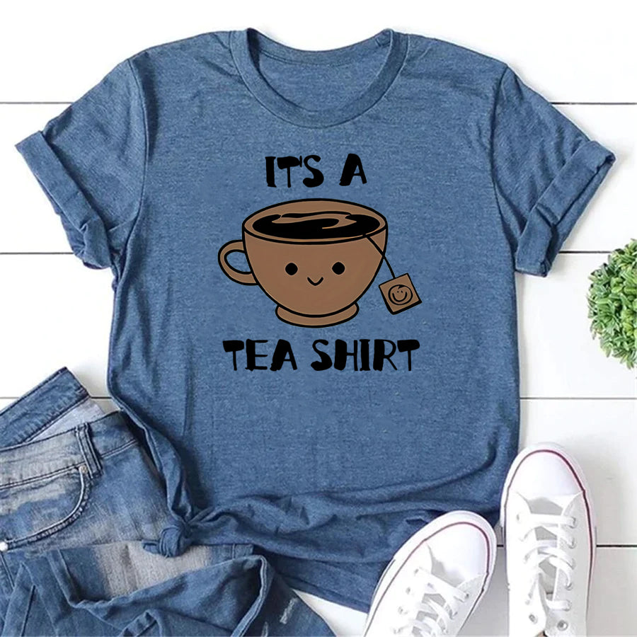 IT'S A TEA SHIRT Letter Print Women Slogan T-Shirt