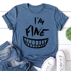 I'm Fine Letter Print Women Slogan T-Shirt