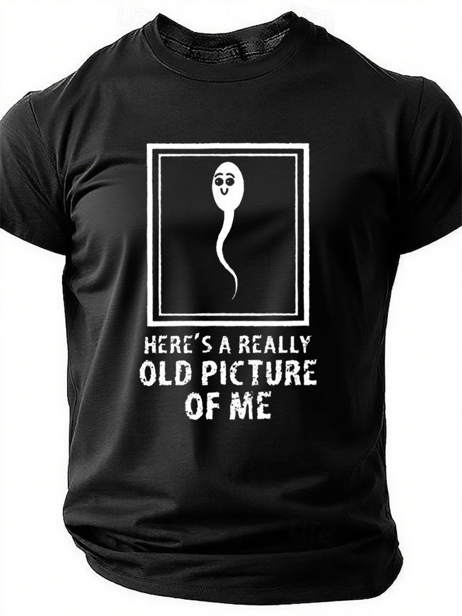 Voici une très vieille photo de moi, T-Shirt avec slogan imprimé pour hommes